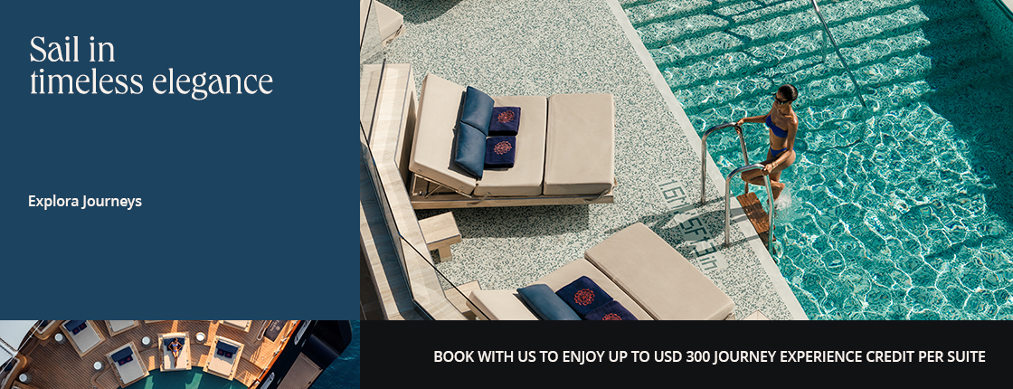 Sail in timeless elegance with Explora Journeys. Book with us to enjoy up to USD 300 Journey Experience Credit per suite.