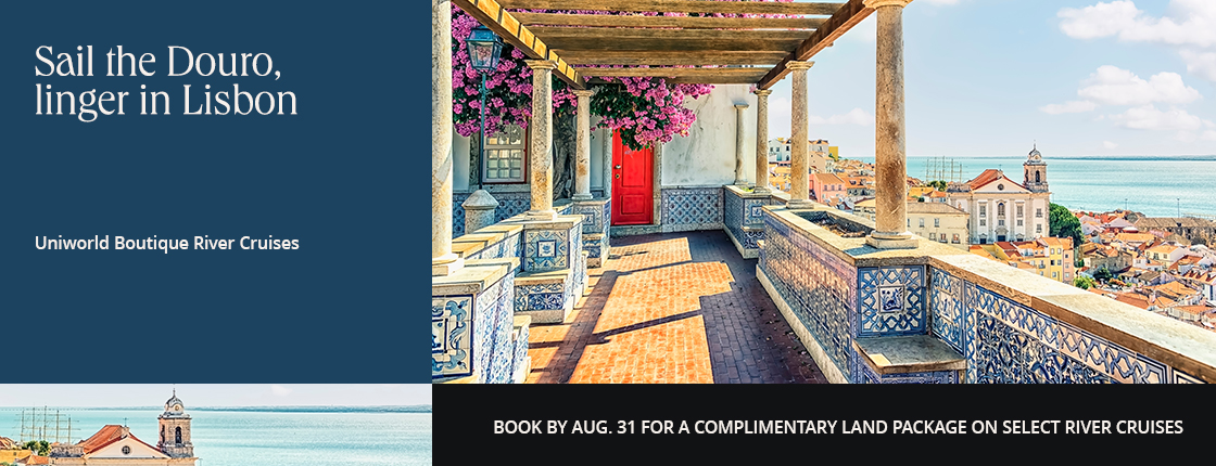 Sail the Douro, linger in Lisbon with Uniworld Boutique River Cruises. Book by Aug. 31 for a complimentary land package on select river cruises.